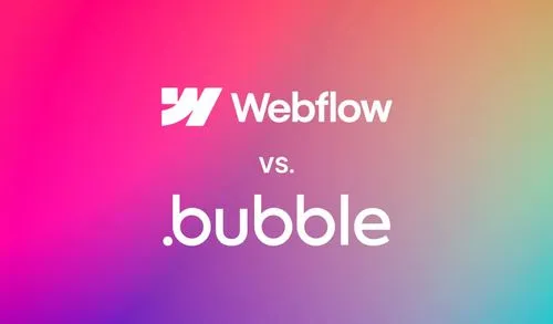 Webflow vs Bubble : Quelle plateforme choisir pour votre projet web ?