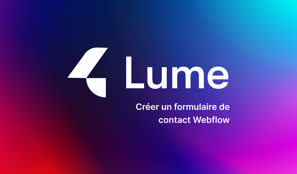 Guide complet : Comment créer un formulaire de contact Webflow en toute simplicité ?