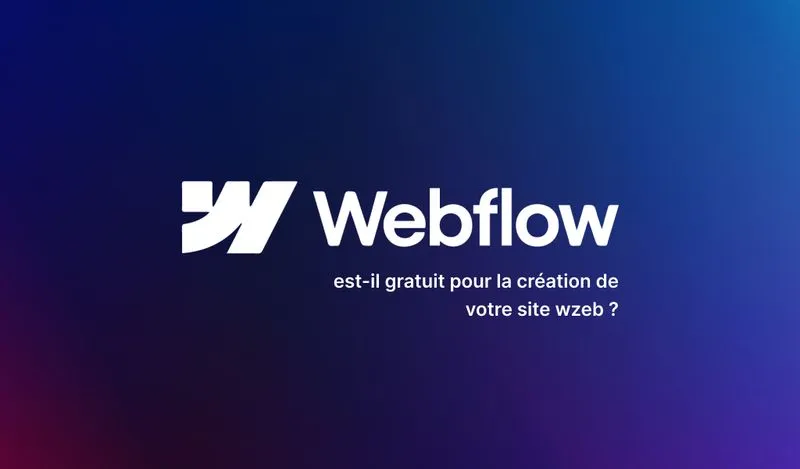 Webflow est-il vraiment gratuit pour la création de sites web ?
